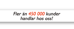 Fler är 450 000 kunder handlar hos oss